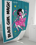 Black Girl Magic Shower Curtain 72"x72"