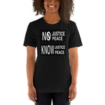 Know Justice Know Peace Short-Sleeve Unisex T-Shirt