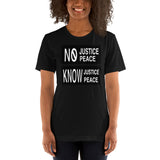 Know Justice Know Peace Short-Sleeve Unisex T-Shirt