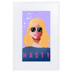 "Nasty" Framed Poster With Mat