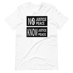 Know Justice Know Peace Short-Sleeve Unisex T-Shirt